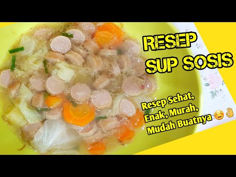 Video: Resep Sup Sosis Ayam Yang Lezat