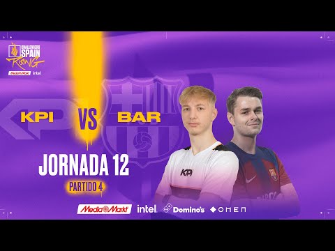 KPI GAMING VS BARÇA ESPORTS JORNADA 12 - CHALLENGERS SPAIN: RISING MEDIAMARKT INTEL SPLIT 1 2024