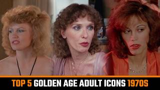Famous Top 5 Forgotten Vintage Adult Actresses from Golden Age 1970s Net Worth