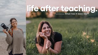 What Is Life After Teaching Like?! Do I Regret Leaving? | FORMER TEACHER