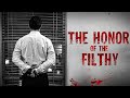 The honor of the filthy  full feature film