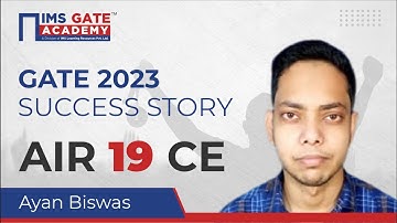 🏅GATE 2023 Result AIR-19 | Civil Engineering | Ayan Biswas | IMS GATE Academy
