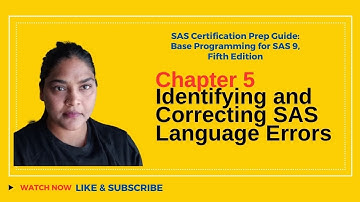 Chapter 5 of the SAS Prep Guide Identifying and Correcting SAS Language Errors