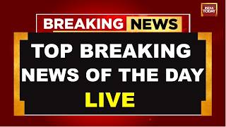 India Today LIVE: Latest News | Breaking News Today | Political News | Global News | US News | Trump