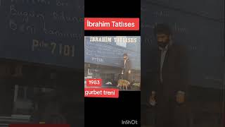 İbrahim Tatlıses Gurbet Treni 1983