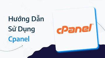 Dùng Cpanel Thành Thạo Sau 10 Phút