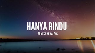 [1 Jam Lirik]  Andmesh Kamaleng - Hanya Rindu (Lirik)
