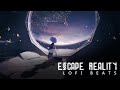   escape reality  lofi beats    1 hour   relax  study  sleep  chill