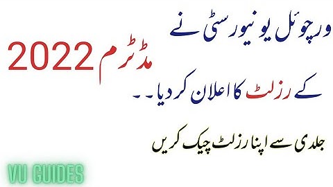 VU Midterm Result Fall 2021/2022 Announced #vu #midterms #result