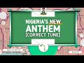 Nigeria New National Anthem Lyrics: Nigeria, We Hail Thee (May 29, 2024 & Oct 1, 1960)