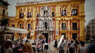 Malaga & Rocca Di Gibilterra 4K