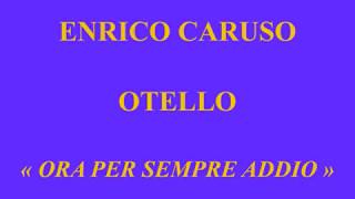 Enrico Caruso   Otello   Ora per sempre addio   His Master's Voice  7 52017