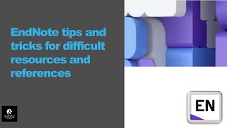 EndNote tips   tricks for difficult resources and references Wealth