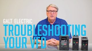 Galt Electric  How to troubleshoot error codes on your VFD