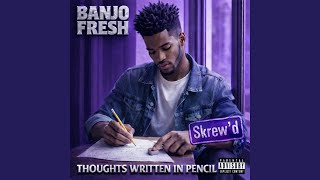 Rewrite Me in Real Time (Skrew'd) - Banjo Fresh