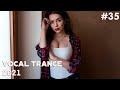 ♫ Vocal Trance Mix 2021 l March l Episode 35