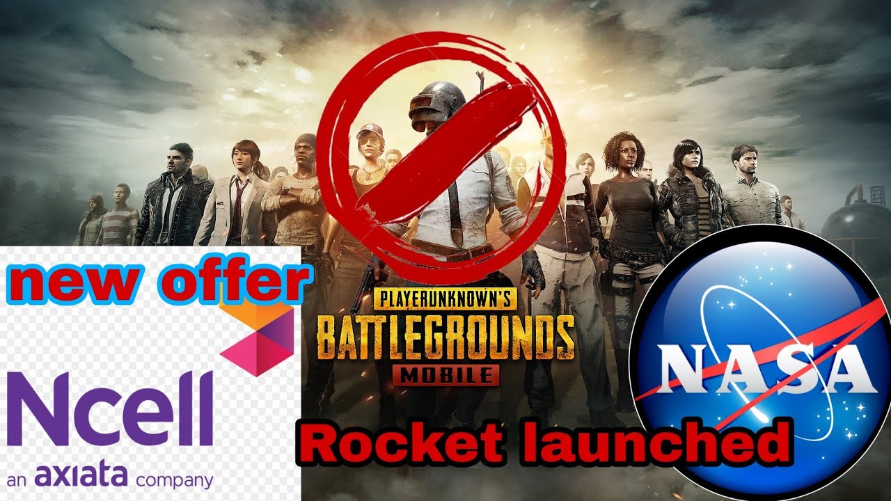 Pubg mobile banned in India Ncell new offer 2020 NASA Mars 2020