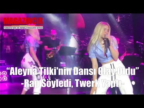 Aleyna Tilki'nin Dansı Olay Oldu, Rap Söyledi, Twerk Yaptı