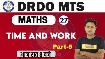 DRDO MTS /DP HEAD CONST. 2020  || Maths || By Manjeet sir || Class 27 || Part -7 || Time and work