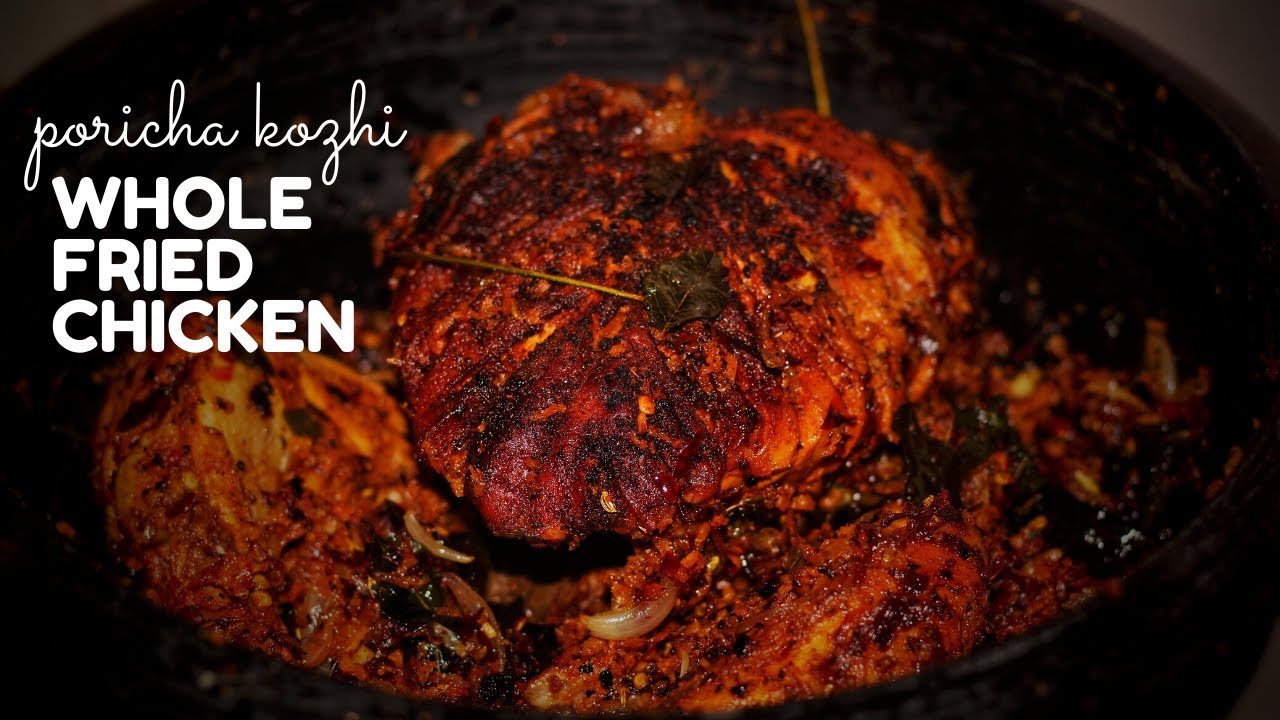 Whole Fried Chicken | Poricha Kozhi Recipe | Shallow Fried ...