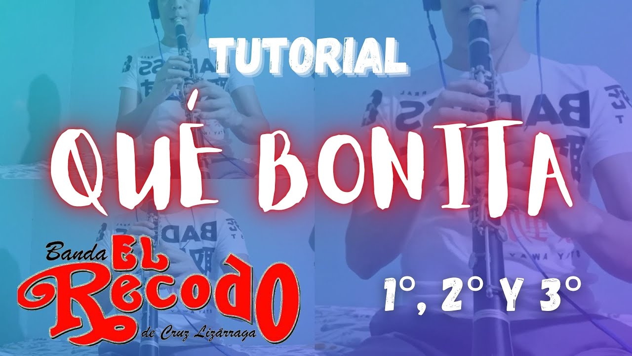 ♪ Qué Bonita - Banda El Recodo (TUTORIAL PARA CLARINETES)