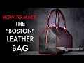 The boston leather bag diy  tutorial and pattern download