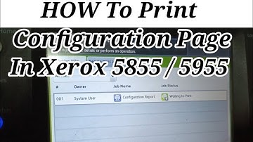 How To Print Xerox Configuration Report Xerox 5855 Test Page || User Page || xerox 5945 ip address