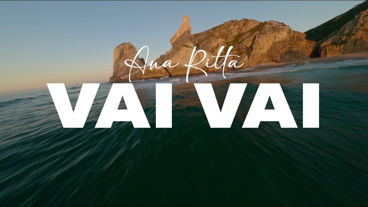 Ana Ritta - Vai Vai (Official Video)