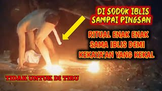 Demi Kekayaan Rela Di Sodok Batang Iblis Ritual Pesugihan Wik Wik