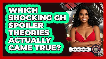 Which Shocking GH Spoiler Theories Actually Came True? - Soap Opera Insider