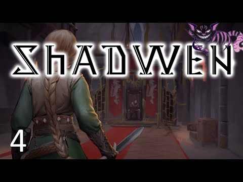 LET'S PLAY SHADWEN! - Walls of Rivendon - Part 4 - Shadwen Playthrough