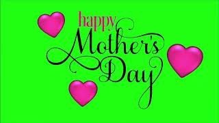 Green Screen Happy Mother’s Day video effects pack
