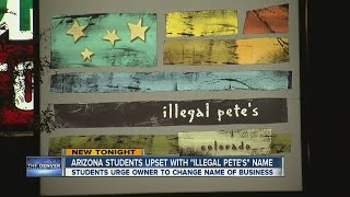AZ students upset over Colorado chain's 'Illegal Pete's' name