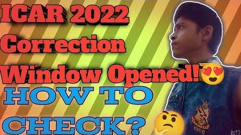 ICAR 2022 correction window Opened!😍 || How to check 🤔 || ICAR UG Pg and PhD correction window 2022