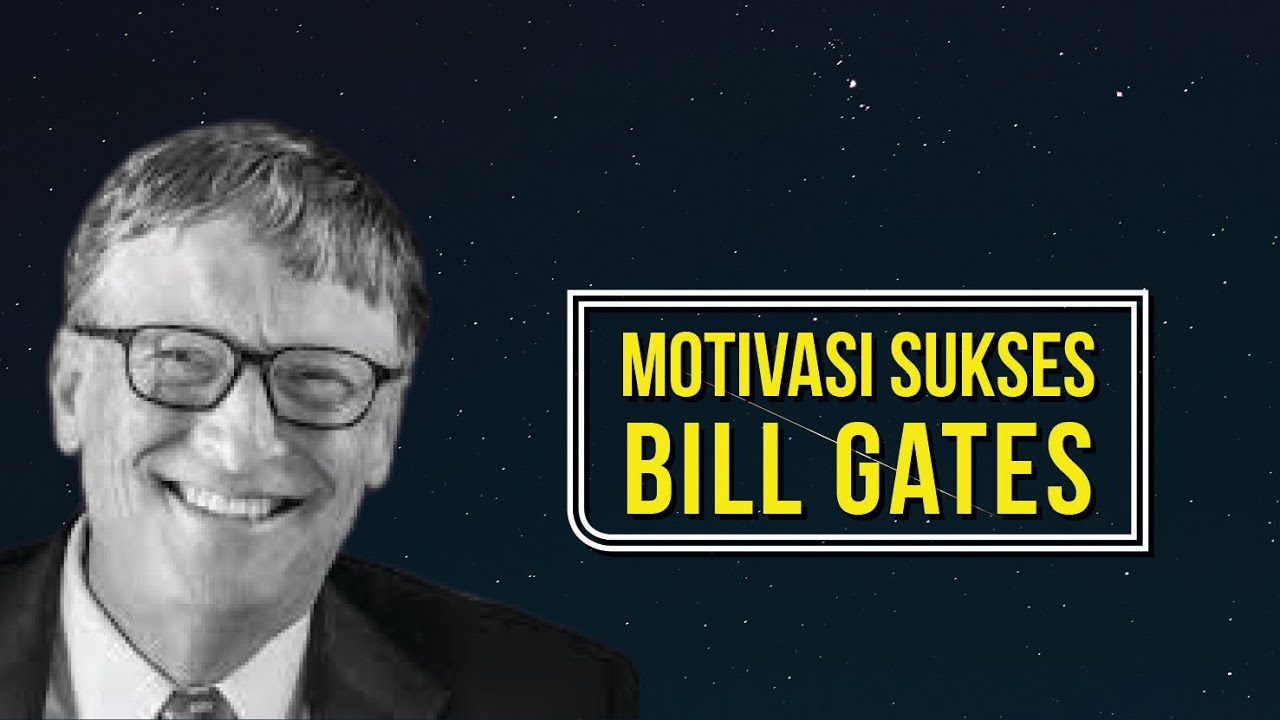 31 Motto Hidup Bill Gates I Kunci untuk Sukses - YouTube