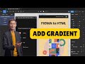How to Add Gradient in Figma 2025?