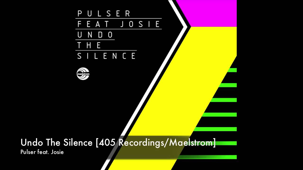 Pulser ft. Josie - Undo The Silence [405 Recordings/Maelstrom]