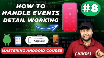 📱How events work in android | How to handle events in android | Mastering android course in Hindi