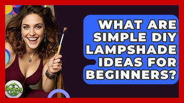 What Are Simple DIY Lampshade Ideas For Beginners? - The Upcycle Lab
