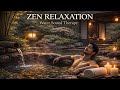 Zen Flow Of Serenity Japanese Spa Relaxation With Water Sounds mp3