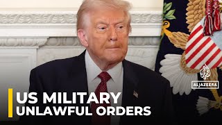 US soldiers must refuse illegal orders: Analysis