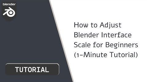 How to Adjust Blender Interface Scale for Beginners (1-Minute Tutorial)