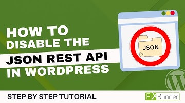 How To Disable JSON REST API In WordPress