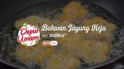 Bakwan Jagung Keju ala SajikuÂ® - Durasi: 1.01. 