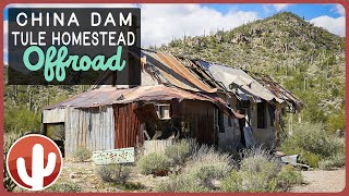 Arizona Backroads Adventure: Offroading to the Old China Dam and Tule Creek Homestead