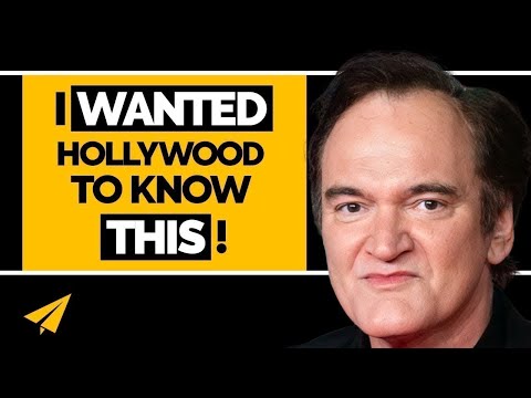 "If You Really LOVE IT, You Can DO IT!" - Quentin Tarantino - Top 10 Rules