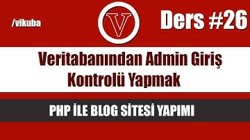 php ile blog veritabanından admin giriş kontrolü yapmak