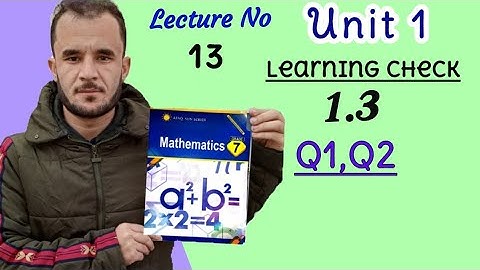 7th math unit 1 ex 1.3 Q1, Q2 afaq sun series new course