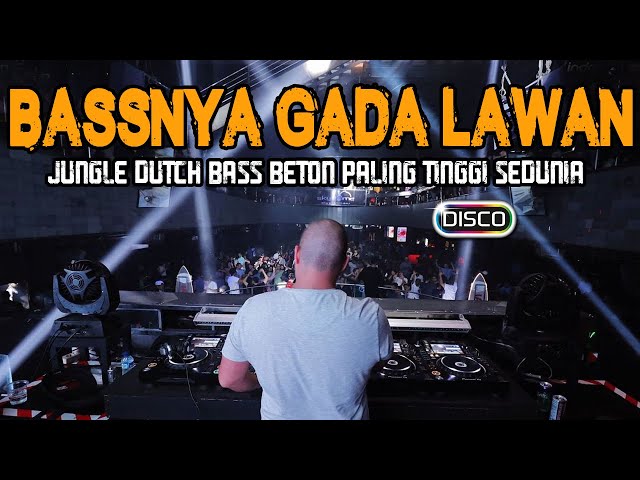 BASSNYA GADA LAWAN !! JUNGLE DUTCH BASS BETON PALING TINGGI SEDUNIA TERBARU 2023 class=