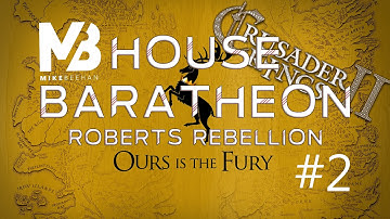CK2: Game of Thrones Mod - Roberts Rebellion Part 2